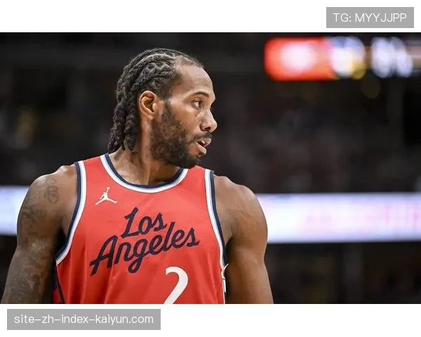 快船加时险胜折射防守体系崩塌 伦纳德单核带队负荷管理临近临界点